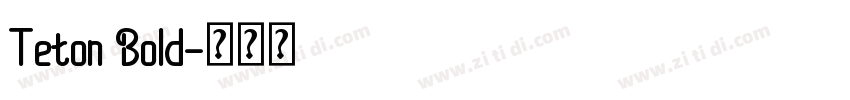 Teton Bold字体转换 Teton Bold字体转换